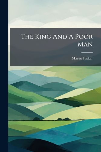 Cover image for The King And A Poor Man