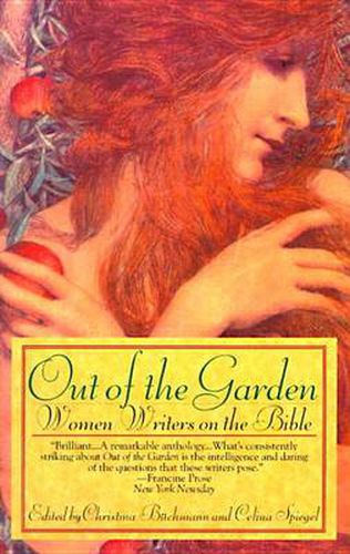 Cover image for Out of the Garden: Women Writers on the Bible