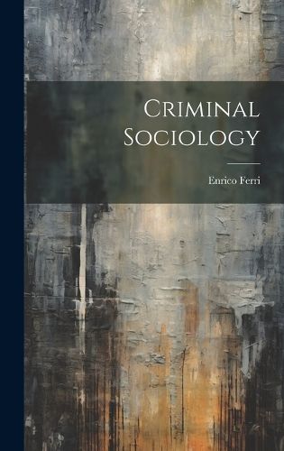 Criminal Sociology