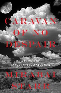 Cover image for Caravan of No Despair: A Memoir of Loss and Transformation