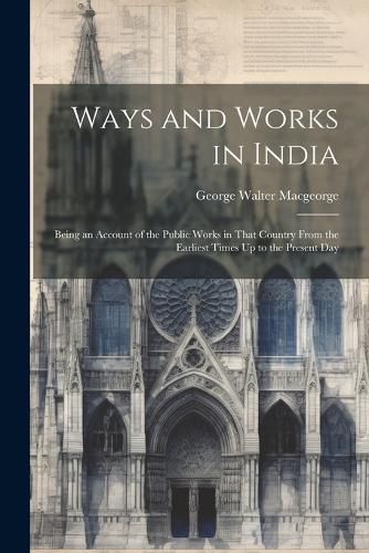 Cover image for Ways and Works in India