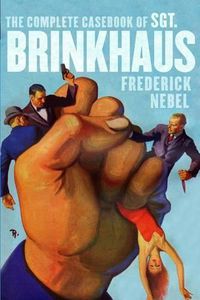 Cover image for The Complete Casebook of Sgt. Brinkhaus