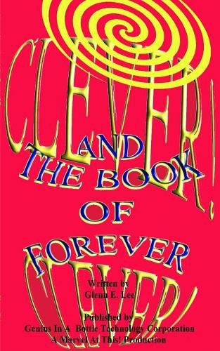 Cover image for Clever! Clever! And the Book of Forever