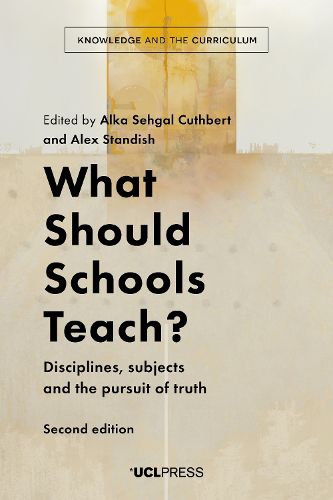 Cover image for What Should Schools Teach?: Disciplines, Subjects and the Pursuit of Truth