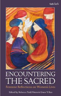 Cover image for Encountering the Sacred: Feminist Reflections on Women's Lives