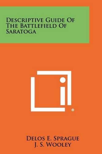 Cover image for Descriptive Guide of the Battlefield of Saratoga