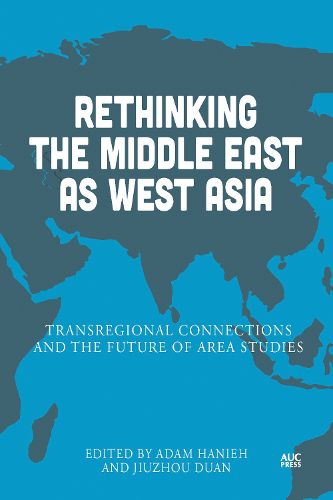 Cover image for Rethinking the Middle East as West Asia