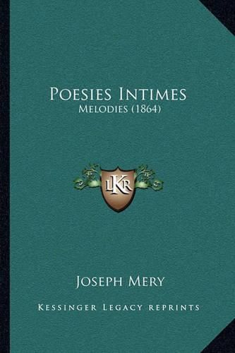 Poesies Intimes: Melodies (1864)