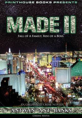 Cover image for Made II; Fall of a Family, Rise of a Boss. (Part 2 of Made; Crime Thriller Trilogy) Urban Mafia