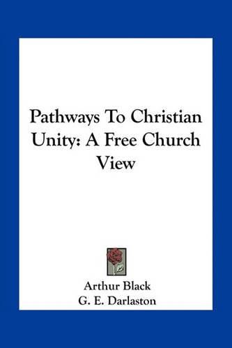 Pathways to Christian Unity: A Free Church View