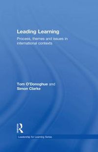 Cover image for Leading Learning: Process, Themes and Issues in International Contexts