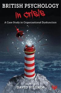 Cover image for British Psychology in Crisis