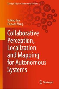 Cover image for Collaborative Perception, Localization and Mapping for Autonomous Systems