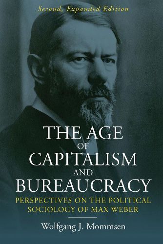 Cover image for The Age of Capitalism and Bureaucracy: Perspectives on the Political Sociology of Max Weber