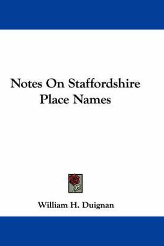 Cover image for Notes on Staffordshire Place Names