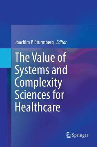 Cover image for The Value of Systems and Complexity Sciences for Healthcare