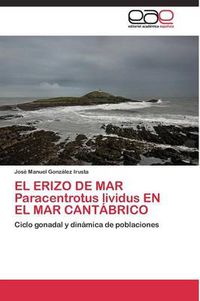 Cover image for EL ERIZO DE MAR Paracentrotus lividus EN EL MAR CANTABRICO