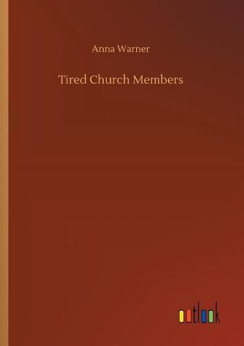 Cover image for Tired Church Members
