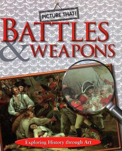 Cover image for Picture That: Battles & Weapons