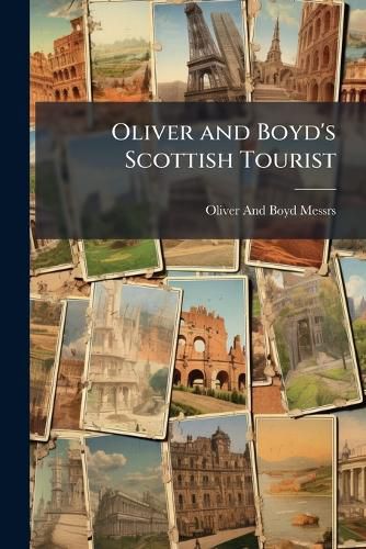Cover image for Oliver and Boyd's Scottish Tourist