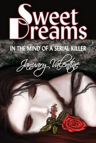 Cover image for Sweet Dreams: In the Mind of a Serial Killer