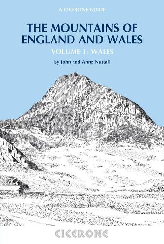 The Mountains of England and Wales: Vol 1 Wales