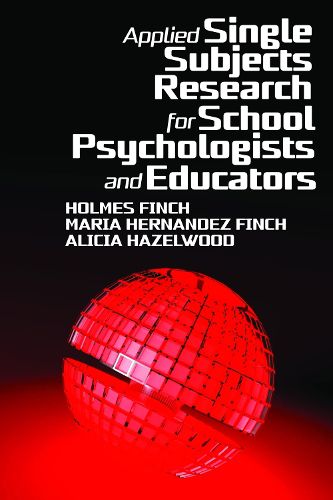 Cover image for Applied Single Subjects Research for School Psychologists and Educators