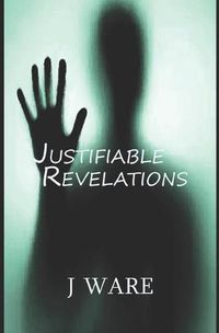 Cover image for Justifiable Revelations