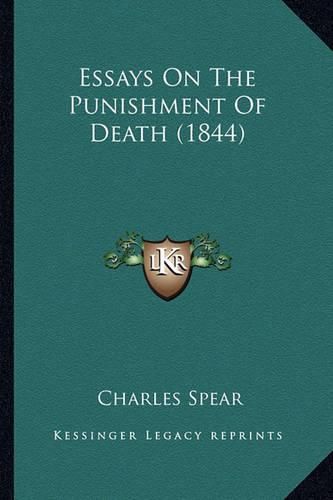 Cover image for Essays on the Punishment of Death (1844)