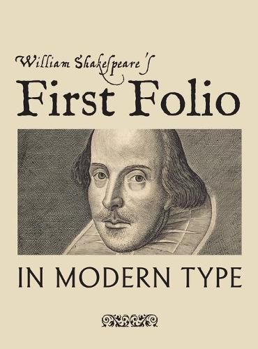 Cover image for William Shakespeare's First Folio in Modern Type