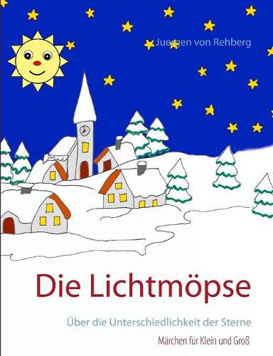 Die Lichtmoepse: UEber die Unterschiedlichkeit der Sterne