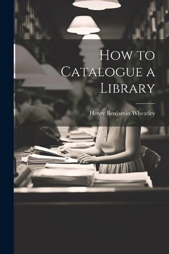 How to Catalogue a Library