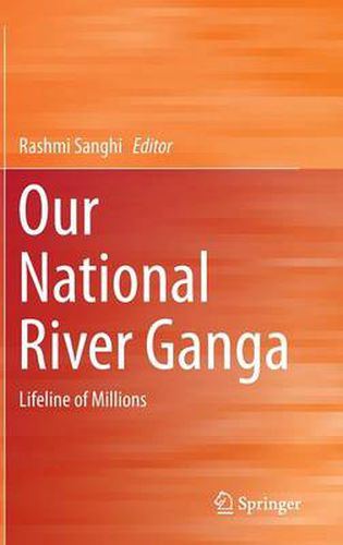 Cover image for Our National River Ganga: Lifeline of Millions