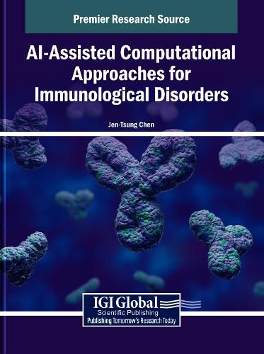 Cover image for AI-Assisted Computational Approaches for Immunological Disorders