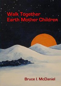 Cover image for Walk Together Earth Mother Children