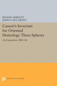 Cover image for Casson's Invariant for Oriented Homology Three-Spheres: An Exposition. (MN-36)