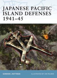 Cover image for Japanese Pacific Island Defenses 1941-45