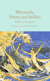 Cover image for Mermaids, Sirens and Selkies