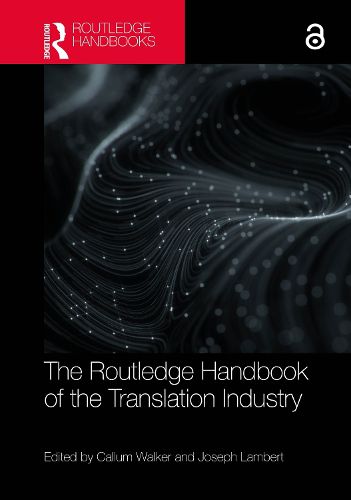 Cover image for The Routledge Handbook of the Translation Industry