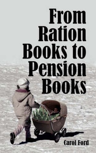 Cover image for From Ration Books to Pension Books