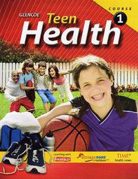 Cover image for Glencoe Teen Health, Course 1