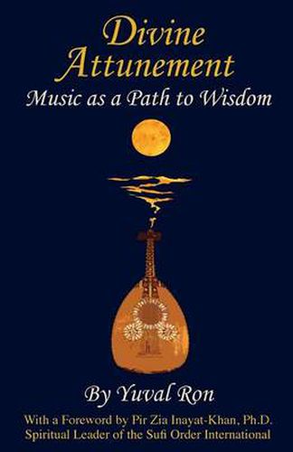 Cover image for Divine Attunement: Music as a Path to Wisdom