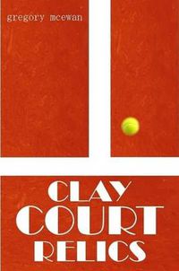 Cover image for Clay Court Relics