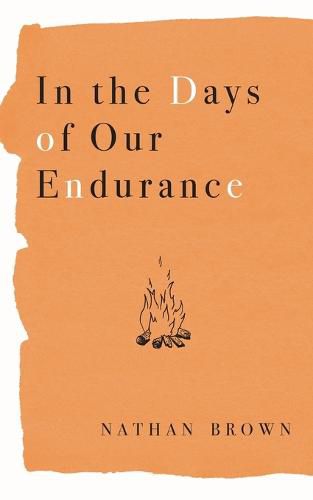 In the Days of Our Endurance