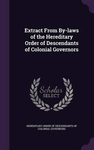 Cover image for Extract from By-Laws of the Hereditary Order of Descendants of Colonial Governors
