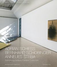 Cover image for Adrian Schiess - Bernhard Schobinger - Annelies Strba: Graber Collection