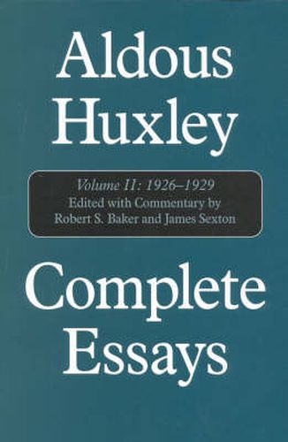 Cover image for Complete Essays: Aldous Huxley, 1926-1930