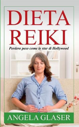 Cover image for Dieta Reiki: Perdere peso come le star di Hollywood