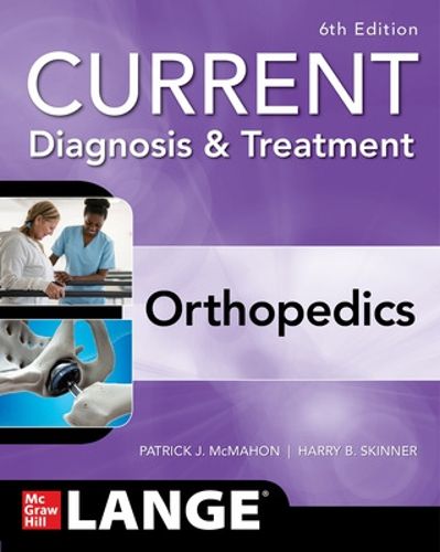 Cover image for CURRENT Diagnosis & Treatment Orthopedics, Sixth Edition