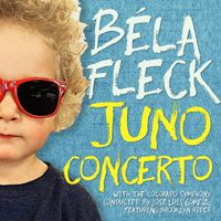 Cover image for Bela Fleck: Juno Concerto, Griff, Quintet For Banjo and Strings: Movement II